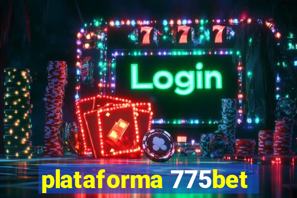 plataforma 775bet